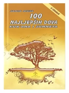 100 najljepsih dova Kurana i sunneta Sanin Musa islamske knjige islamska knjizara Sarajevo Novi Pazar El Kelimeh