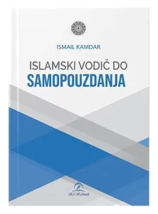 Islamski vodic do samopouzdanja Ismail Kamdar islamske knjige islamska knjizaraSarajevo Novi Pazar ElKelimeh