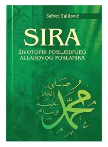Sira zivotopis posljednjeg Allahovog poslanika dr. hfz. Safvet Halilovic islamske knjige islamska knjizara Sarajevo Novi Pazar El Kelimeh