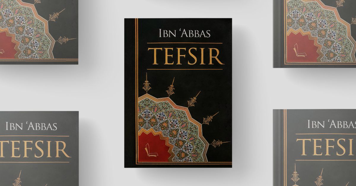 Tefsir Ibn Abbas Islamske knjige BiH Islamski tekstovi islamska knjižara knjige online prodaja Sarajevo Novi Pazar El Kelimeh