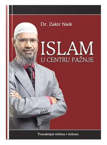 Autor teksta dr. Zakir Naik iz djela Islam u centru pažnje Islamske knjige Islamski tekstovi islamska knjižara Sarajevo Novi Pazar El Kelimeh