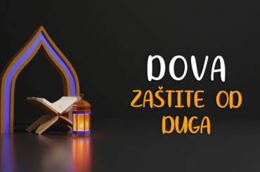 DOVA ZAŠTITE OD DUGA 100 najljepših dova Kur'ana i sunneta Sanin Musa Islamske knjige Islamski tekstovi islamska knjižara Sarajevo Novi Pazar El Kelimeh